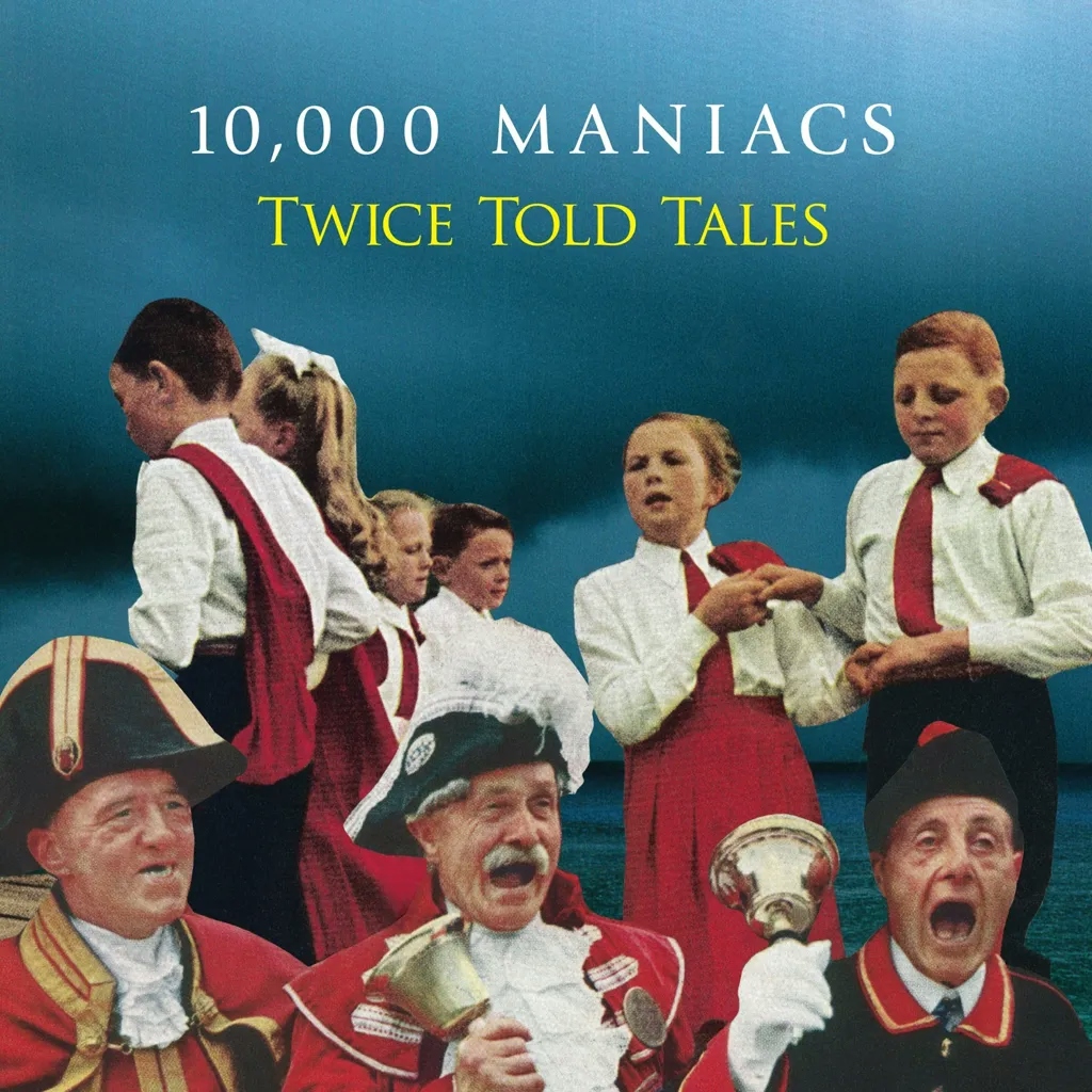 Album artwork for Twice Told Tales by 10,000 Maniacs