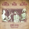 Album artwork for Live 1970 - The Boston Broadcast by Jerry Garcia, Bob Weir, Duane Allman