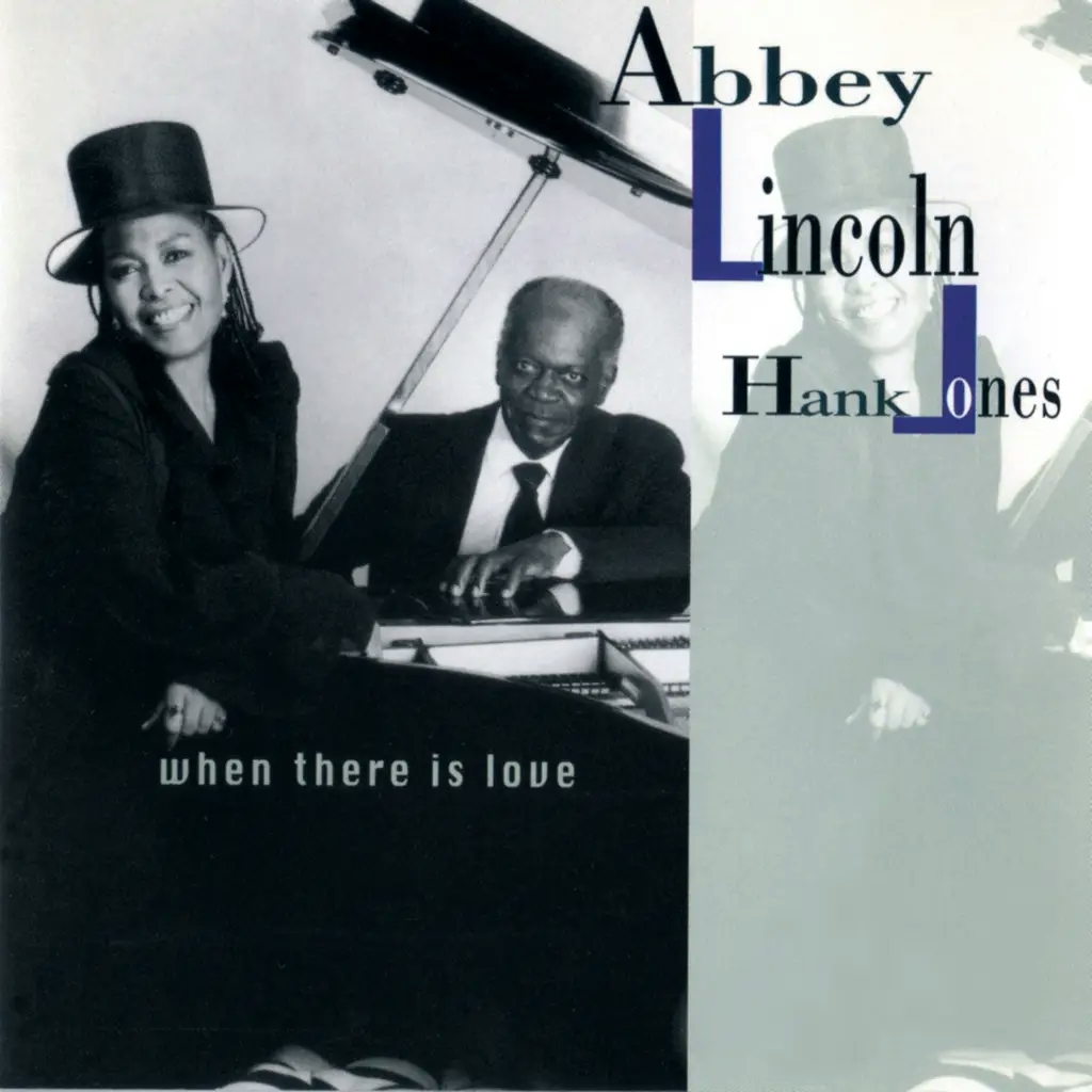 Album artwork for When There Is Love by Abbey Lincoln, Hank Jones