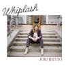 Album artwork for Whiplash by Jobi Riccio