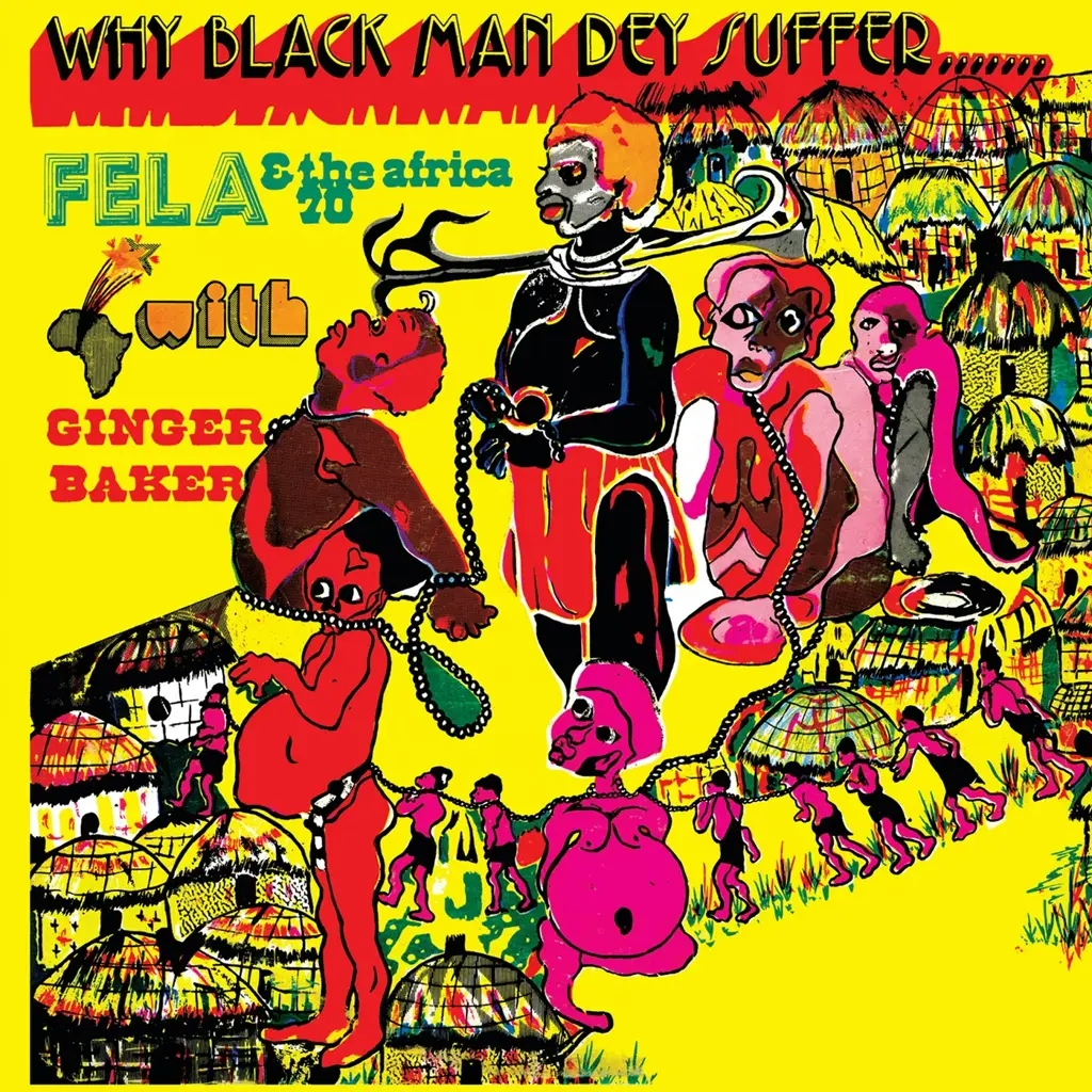 Album artwork for Why Black Man Dey Suffer by Fela Kuti