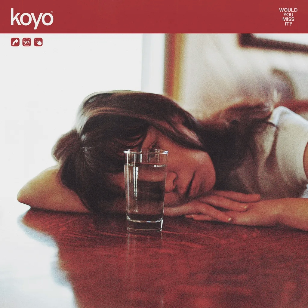 Album artwork for Would You Miss It? by Koyo