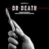 Album artwork for Dr. Death (Original Series Soundtrack) by  Atticus Ross, Leopold Ross, Nick Chuba