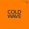 Album artwork for Cold Wave 1 by Various