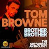 Album artwork for Brother, Brother – The GRP / Arista Anthology by Tom Browne