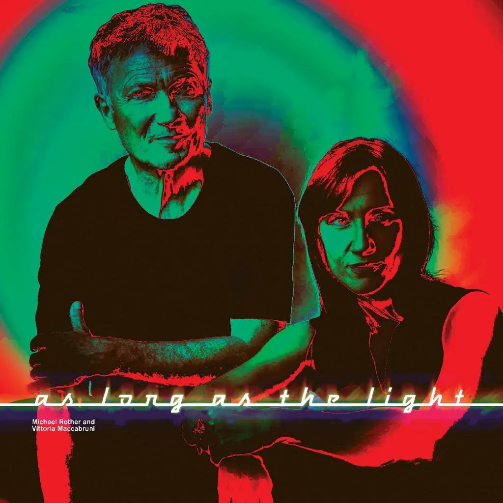 Album artwork for As Long As The Light by Michael Rother / Vittoria Maccabruni