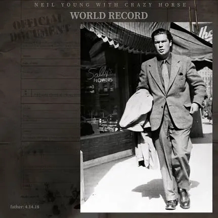 Album artwork for World Record by Neil Young with Crazy Horse