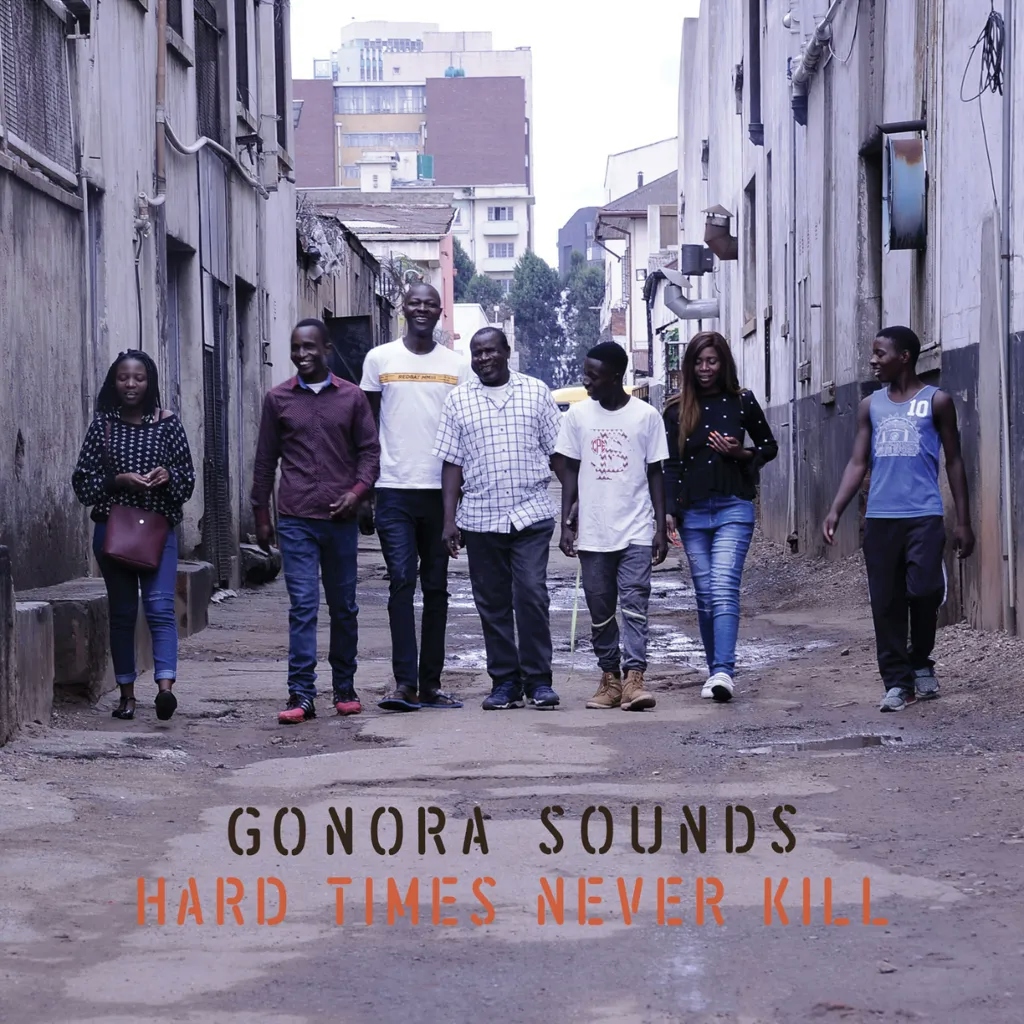 Album artwork for Hard Times Never Kill by Gonora Sounds