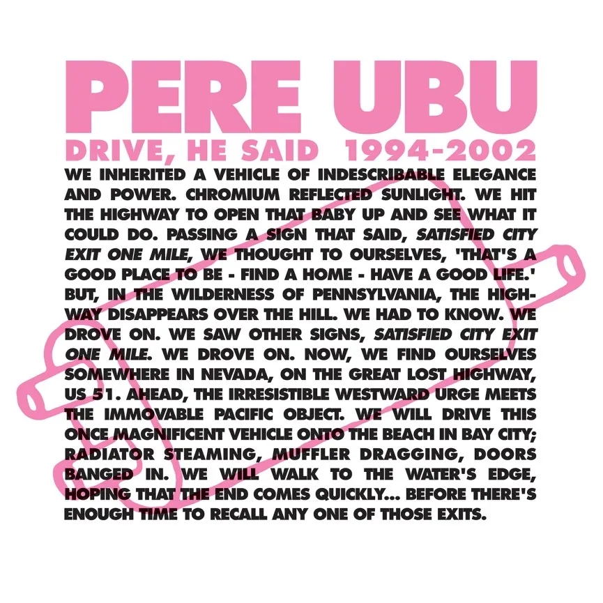 Album artwork for Drive He Said 1994 - 2002 by Pere Ubu