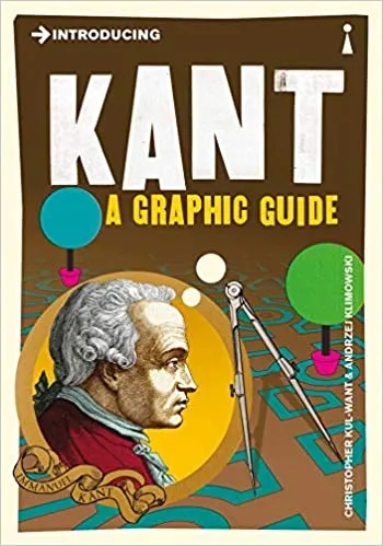 Album artwork for Introducing Kant: A Graphic Guide by Christopher Kul-Want