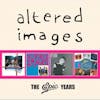 Album artwork for The Epic Years by Altered Images