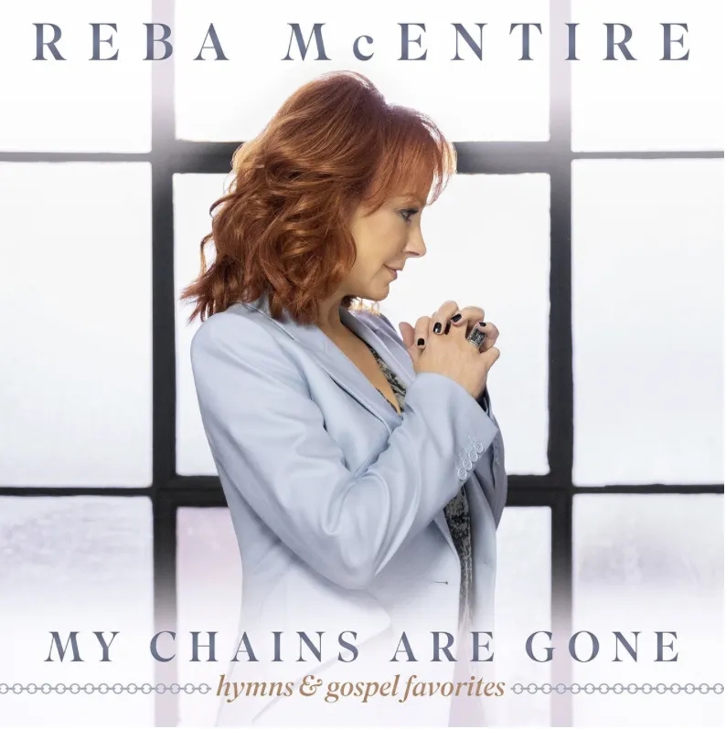 Album artwork for My Chains Are Gone by Reba Mcentire