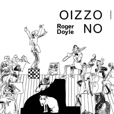 Album artwork for Oizzo No by Roger Doyle