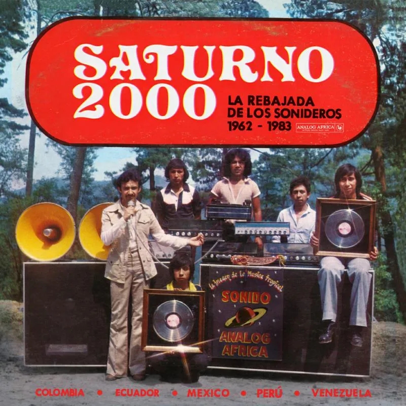 Album artwork for Saturno 2000 - La Rebajada De Los Sonideros 1962-1983 by Various