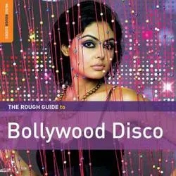 Album artwork for Rough Guide to Bollywood Disco by Various