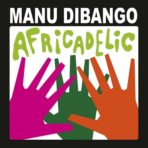 Album artwork for Africadelic by Manu Dibango