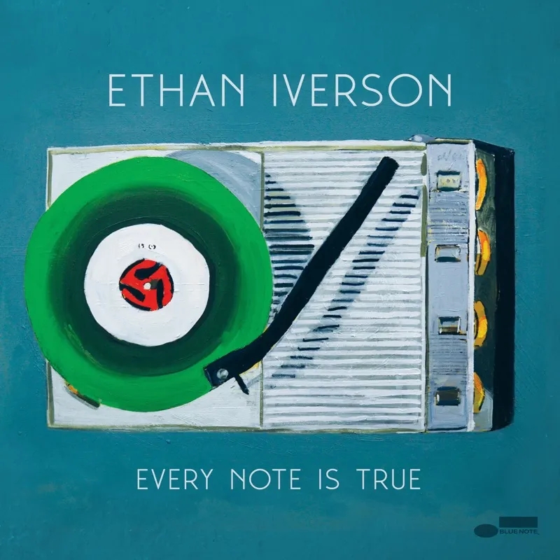 Album artwork for Every Note Is True by Ethan Iverson