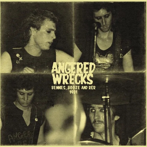 Album artwork for Bennies, Booze and R&R 1981 by Angered Wrecks