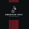 Album artwork for American Epic by Various