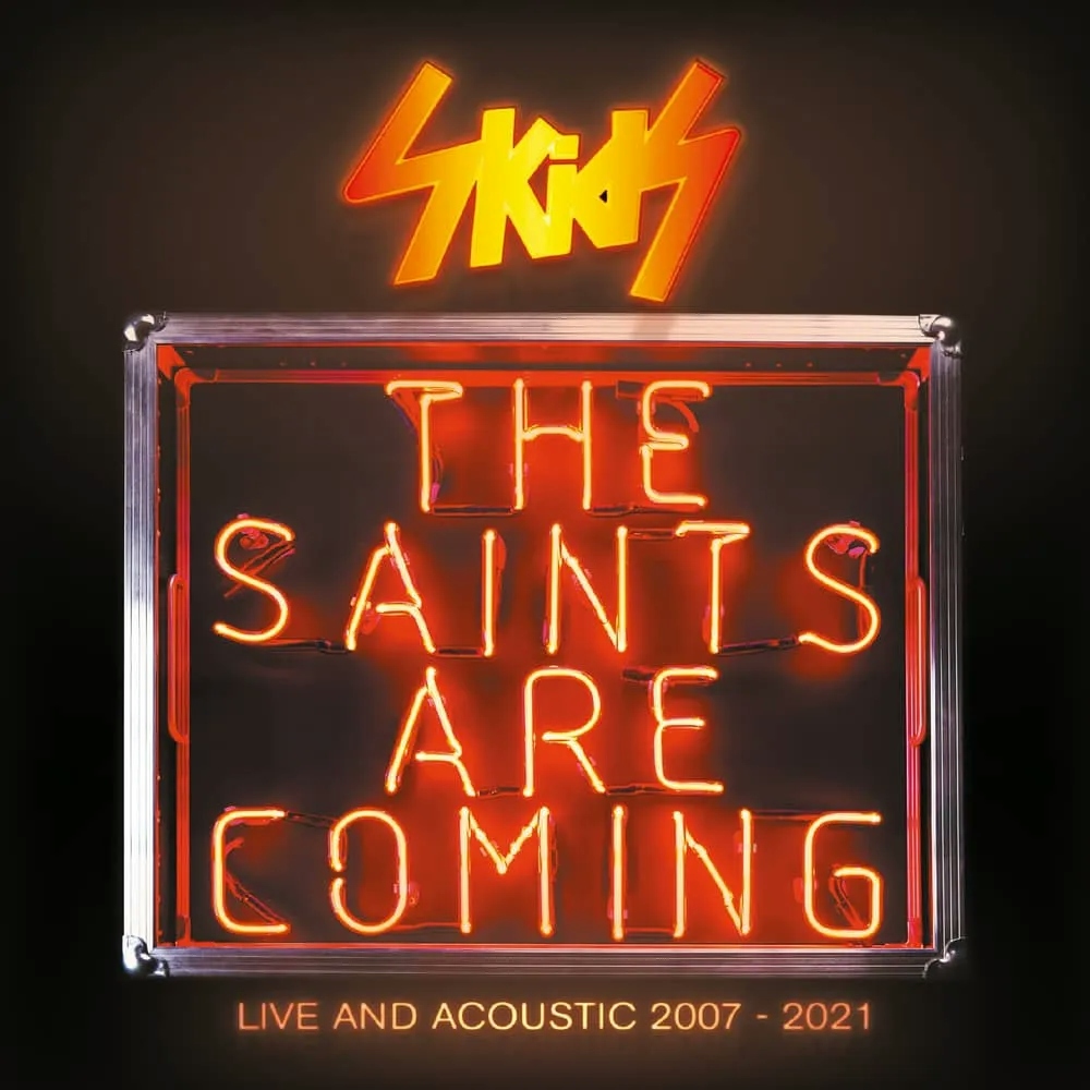 Album artwork for The Saints Are Coming: Live And Acoustic 2007-2021 by Skids
