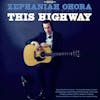 Album artwork for This Highway by Zephaniah Ohora and The 18 Wheelers