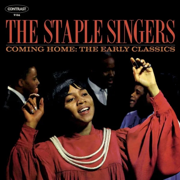 Album artwork for Coming Home: The Early Classics by The Staple Singers