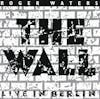 Album artwork for The Wall: Live in Berlin by Roger Waters