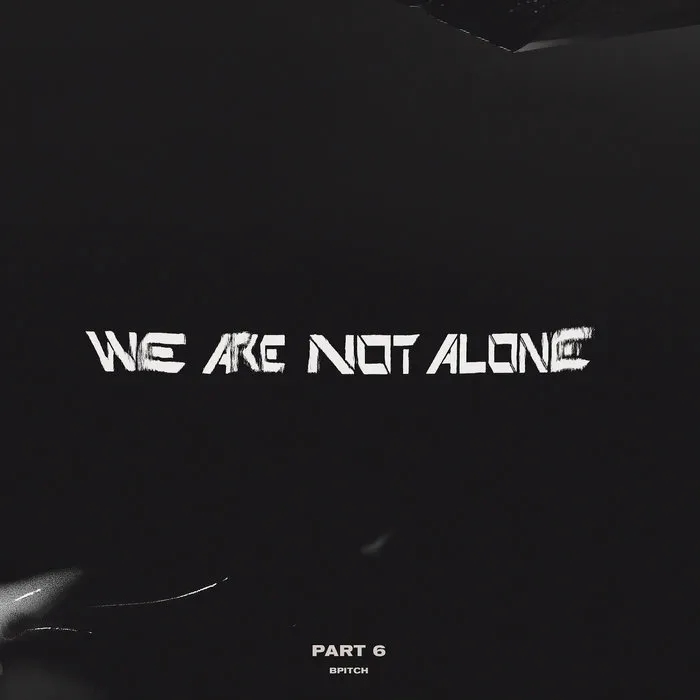 Album artwork for We Are Not Alone - Part 6 by Various