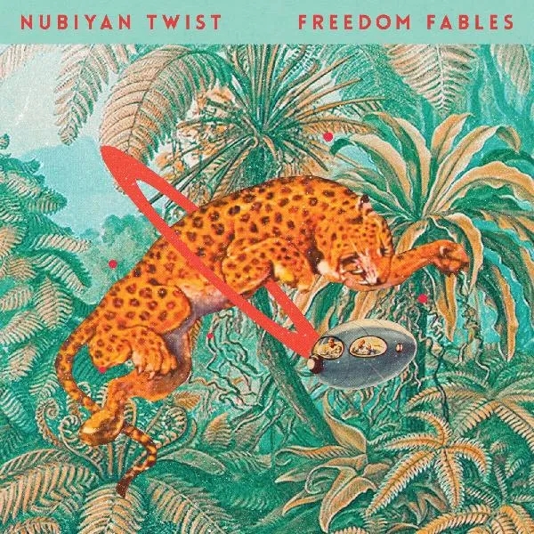 Album artwork for Freedom Fables by Nubiyan Twist 