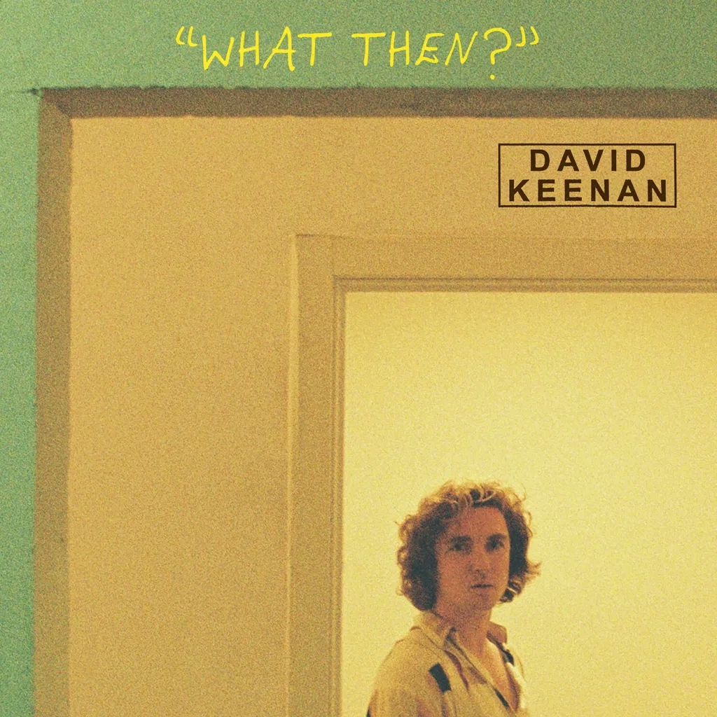 Album artwork for What Then? by David Keenan