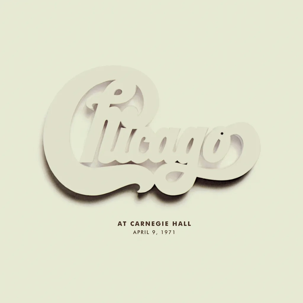 Album artwork for Chicago at Carnegie Hall, April 10, 1971 by Chicago