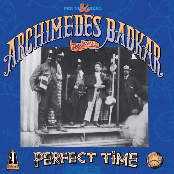 Album artwork for Perfect Time by Archidemes Badkar