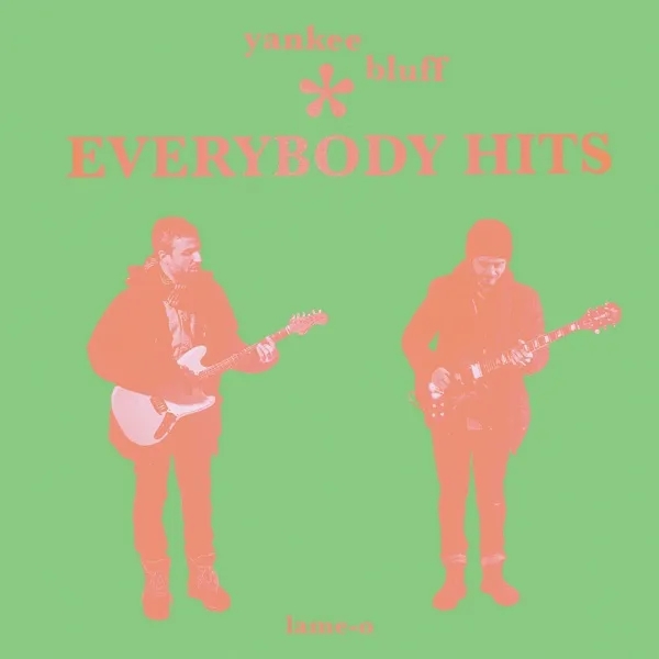 Album artwork for Everybody Hits by Yankee Bluff
