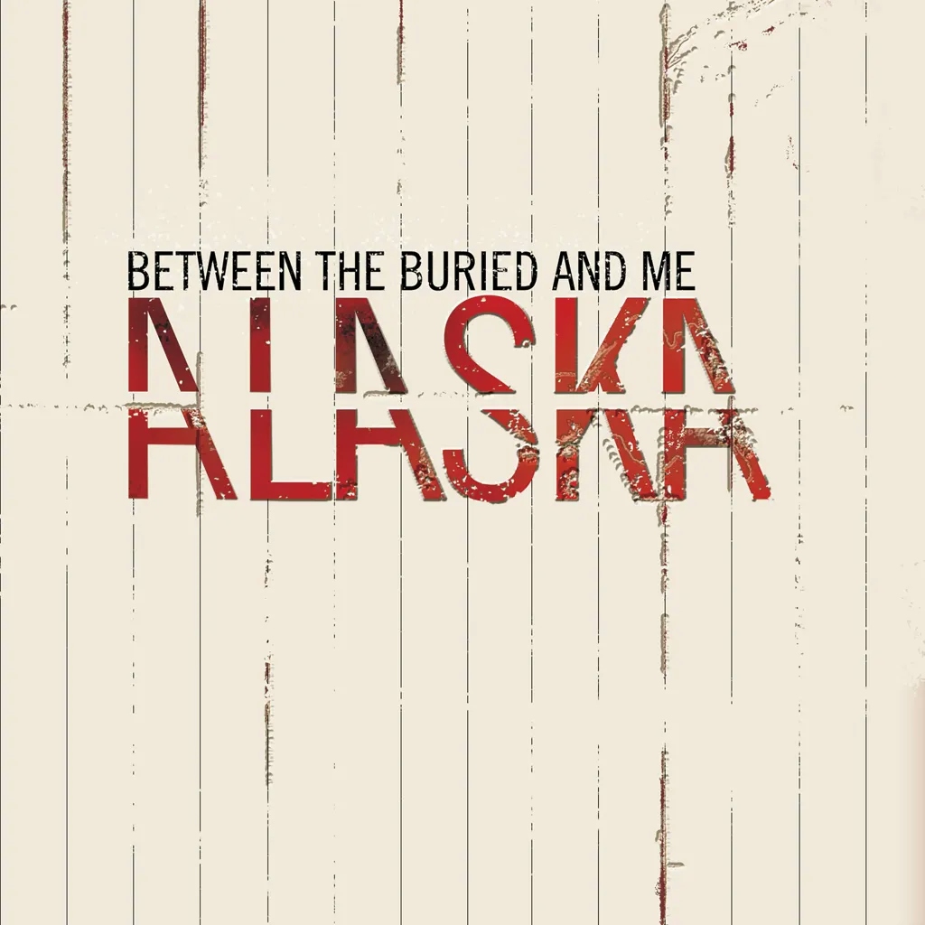 Album artwork for Alaska (2020 Remix/Remaster) by Between The Buried and Me