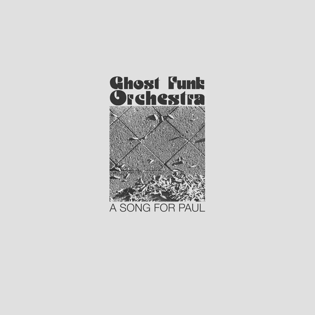 Album artwork for A Song For Paul by Ghost Funk Orchestra