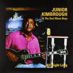 Album artwork for All Night Long by Junior Kimbrough