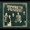 Album artwork for Concrete Prairie by Concrete Prairie