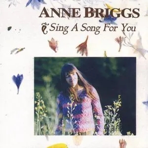 Album artwork for Sing A Song For You by Anne Briggs