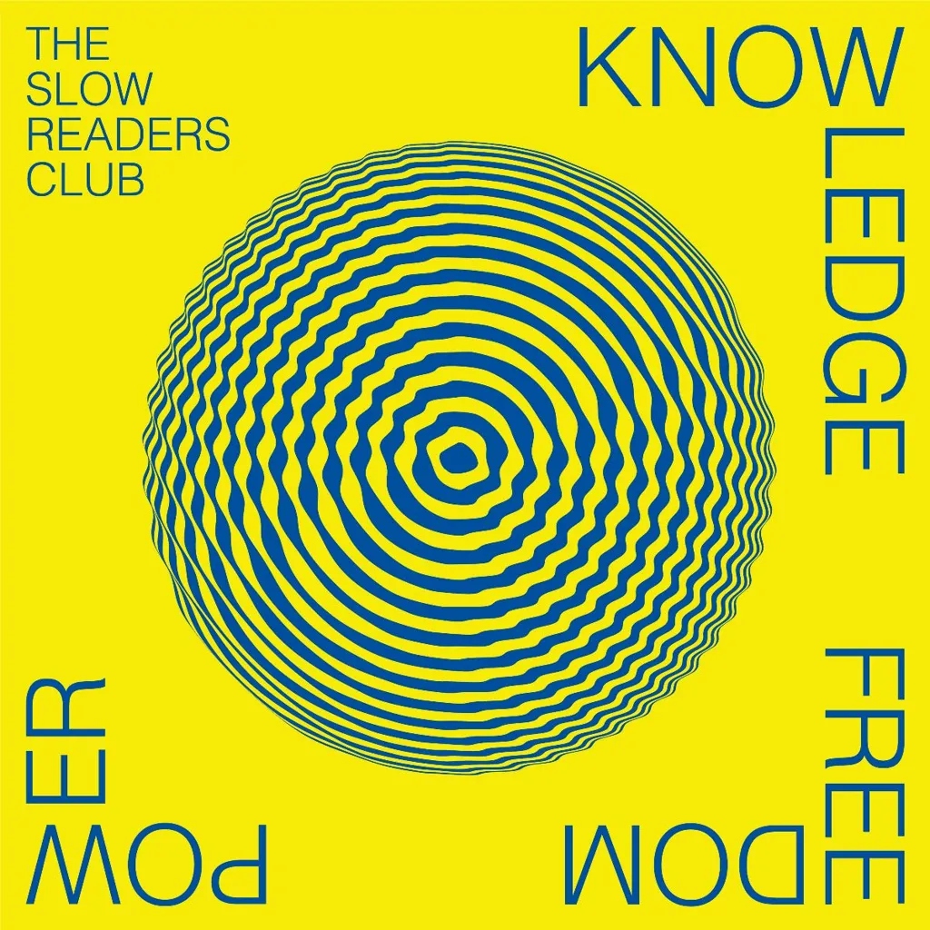 Album artwork for Knowledge Freedom Power by The Slow Readers Club