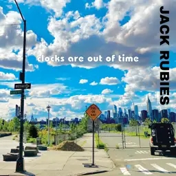 Album artwork for Clocks Are Out Of Time by The Jack Rubies