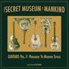 Album artwork for The Secret Museum of Mankind: Guitars Vol. 1: Prologue to Modern Style by Various Artists