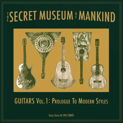 Album artwork for The Secret Museum of Mankind: Guitars Vol. 1: Prologue to Modern Style by Various Artists