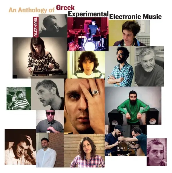 Album artwork for An Anthology of Greek Experimental Electronic Music 1966-2016 by Various Artists