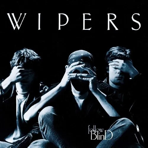 Album artwork for Follow Blind by Wipers