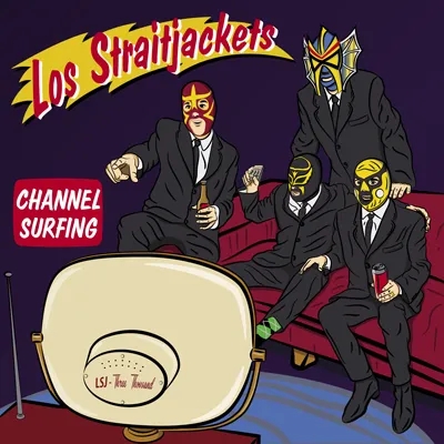 Album artwork for Channel Surfing by Los Straitjackets