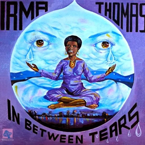 Album artwork for In Between Tears by Irma Thomas