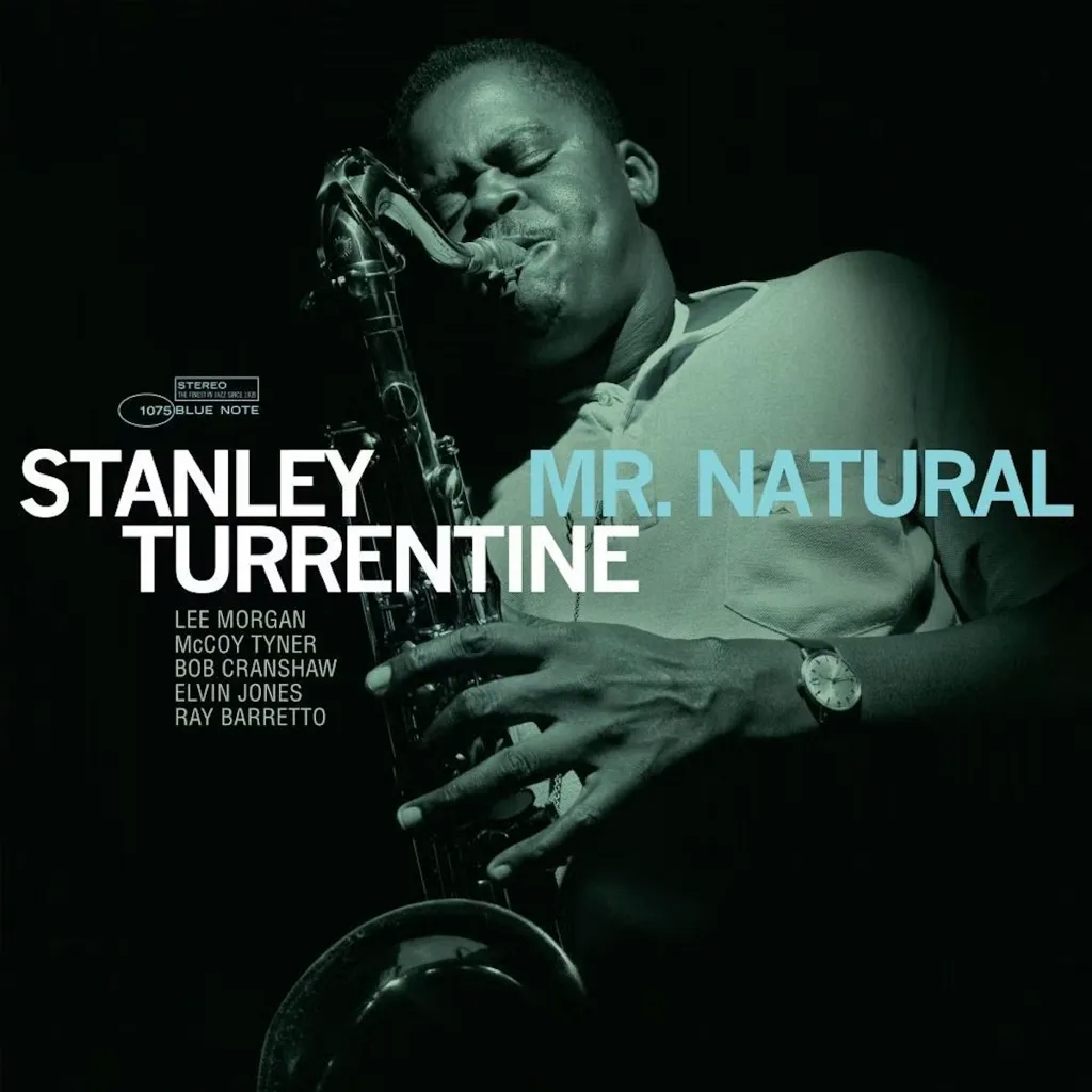 Album artwork for Mr. Natural (Blue Note Tone Poet Series) by Stanley Turrentine