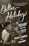 Album artwork for Billie Holiday: The Musician and the Myth  by John Szwed