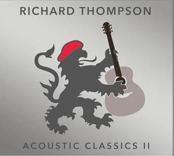 Album artwork for Acoustic Classics 2 by Richard Thompson