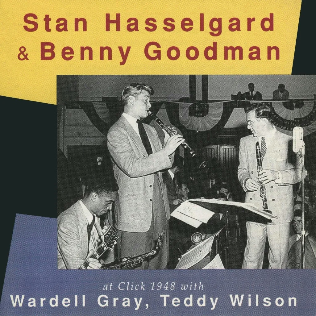 Album artwork for At Click 1948 by Stan Hasselgard and Benny Goodman